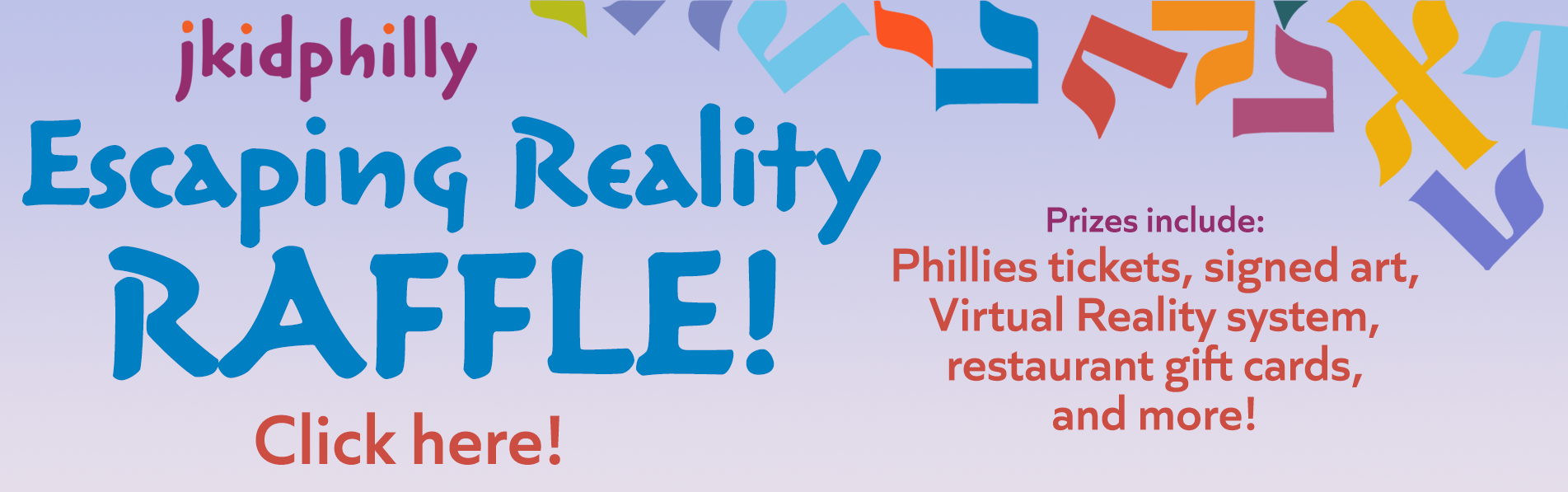 jkidphilly Escaping Reality Raffle! Click here! Prizes include: Phillies tickets, signed art, Virtual Reality system, restaurant gift cards, and more!