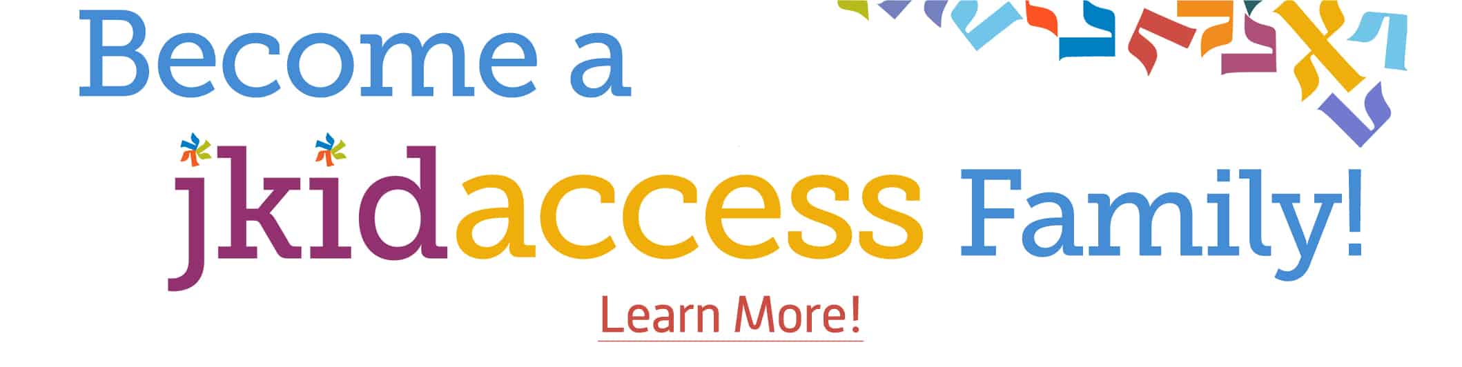 Become a jkidaccess family! Click the image to learn more.