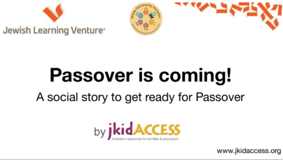 Screenshot of first page of social story, which says: Passover is coming. A social story to get ready for Passover. by j kid access.