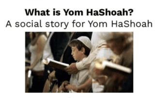 A screenshot of the social story with the title, What is Yom HaShoah? A social story for Yom HaShoah. Underneath is a photo of a bunch of people, with a child in the center, standing with prayer books.